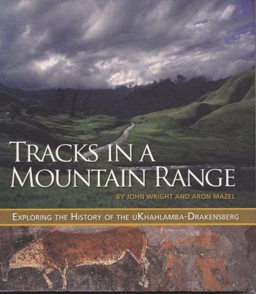 TRACKS IN A MOUNTAIN RANGE by John Wright & Aron Mazel