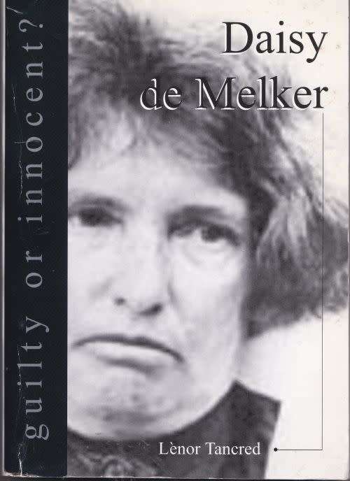 DAISY DE MELKER - GUILTY OR INNOCENT? by Lenor Tancred