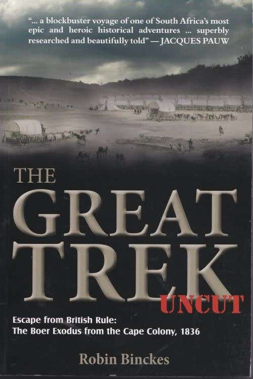 THE GREAT TREK: UNCUT by Robin Binckes