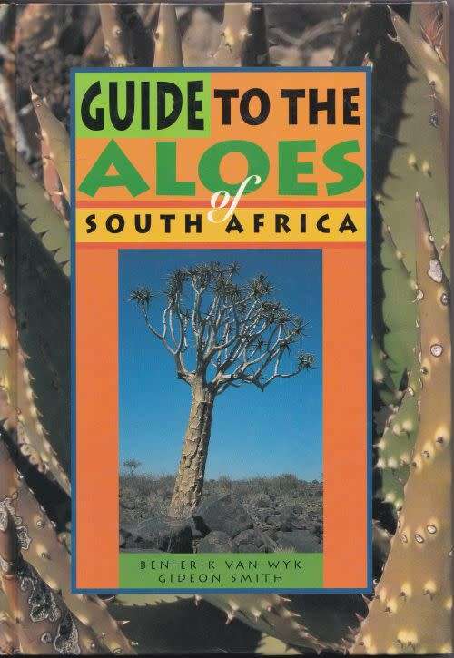 GUIDE TO THE ALOES OF SOUTH AFRICA by Ben-Erik van Wyk & Gideon Smith