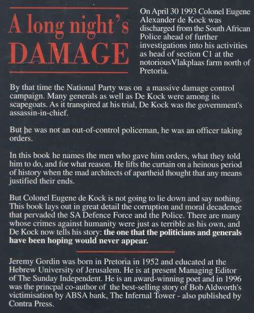 A LONG NIGHT'S DAMAGE: WORKING FOR THE APARTHEID STATE by Eugene de Kock as told to Jeremy Gordin