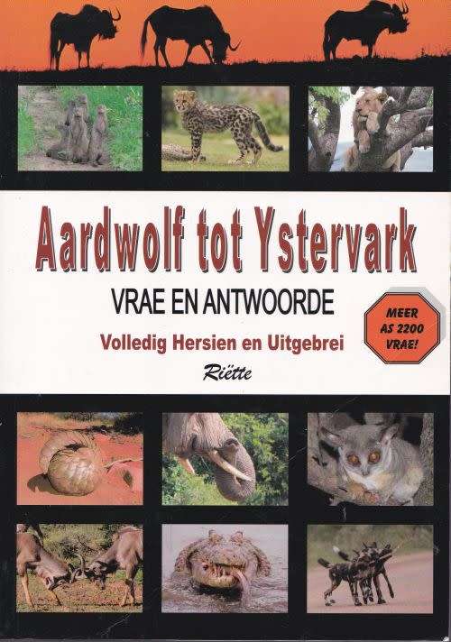 AARDWOLF TOT YSTERVARK:VRAE EN ANTWOORDE - Riette