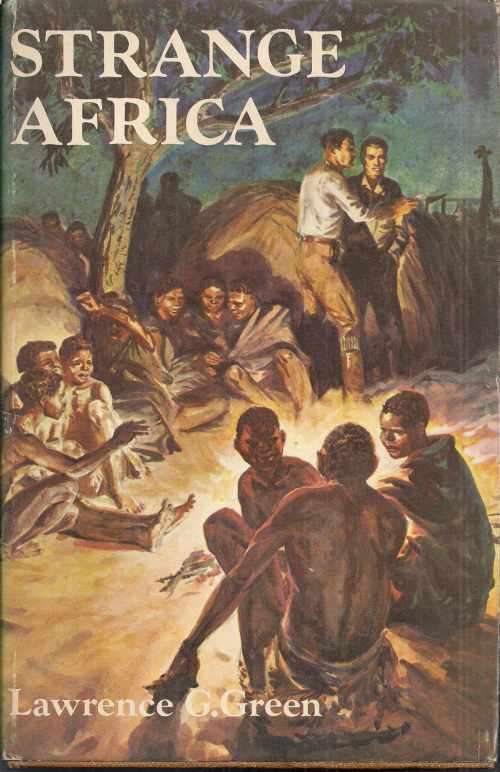 STRANGE AFRICA by Lawrence G Green