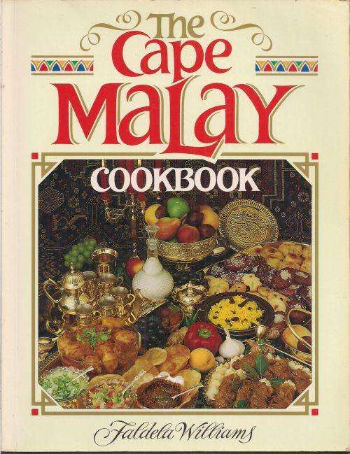 THE CAPE MALAY COOKBOOK by Faldela Williams