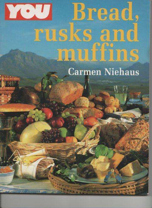 YOU: BREAD, RUSKS AND MUFFINS by Carmen Niehaus