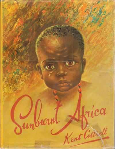 SUNBURNT AFRICA by Kent Cottrell