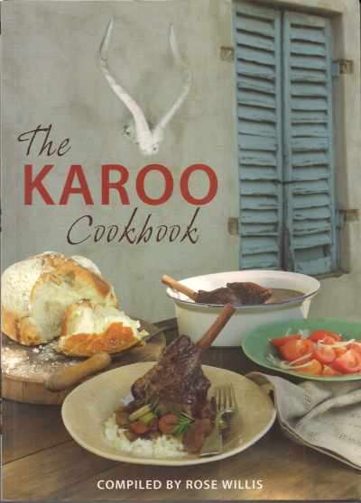 THE KAROO COOKBOOK compiled by Rose Willis