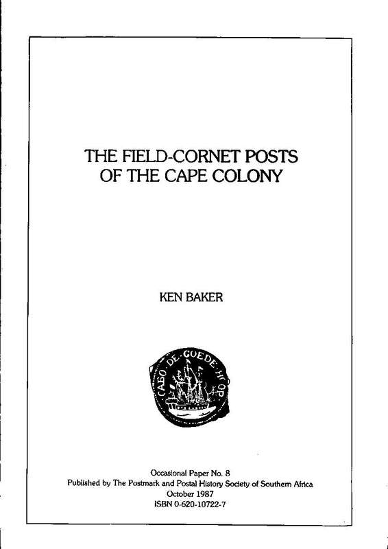 SOUTH AFRICA - THE FIELD-CORNET POSTS OF THE CAPE COLONY (52 Pages)