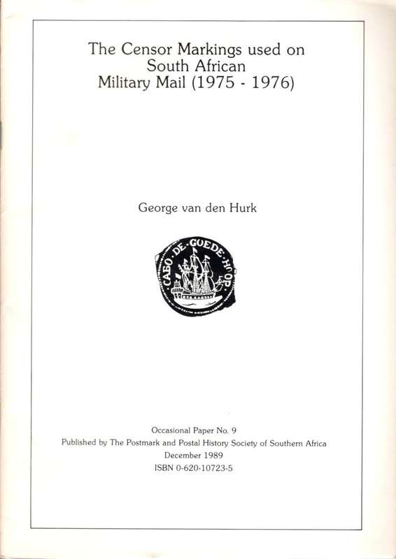 THE CENSOR MARKINGS USED ON SA MILITARY MAIL (1975 - 1976) - 56 Pages
