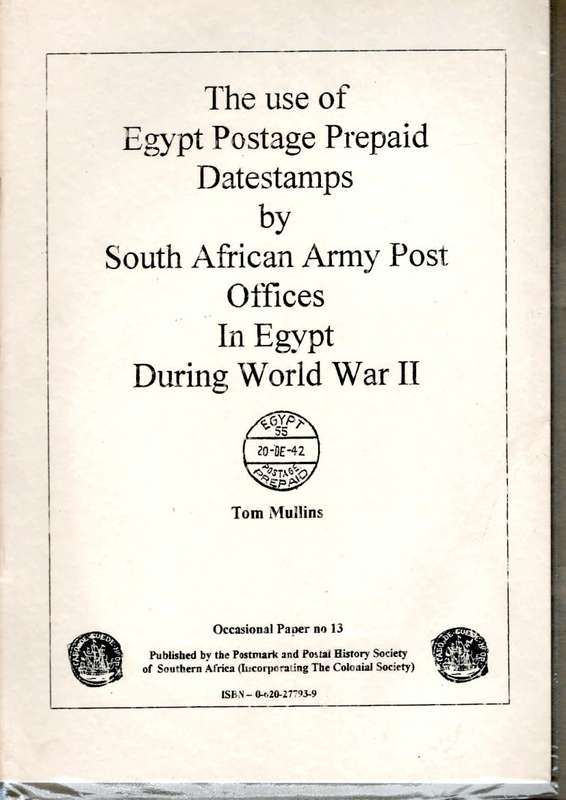 THE USE OF EGYPT POSTAGE PREPAID DATESTAMPS BY SA ARMY POST OFFICES IN EGYPT DURING WWII