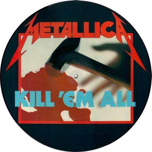 Metallica - Kill 'em all - picture disc