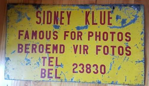 ORIGINAL PHOTOGRAPHY SIGN: Sidney Klue: Famous for Photos / Beroemd vir Fotos sign