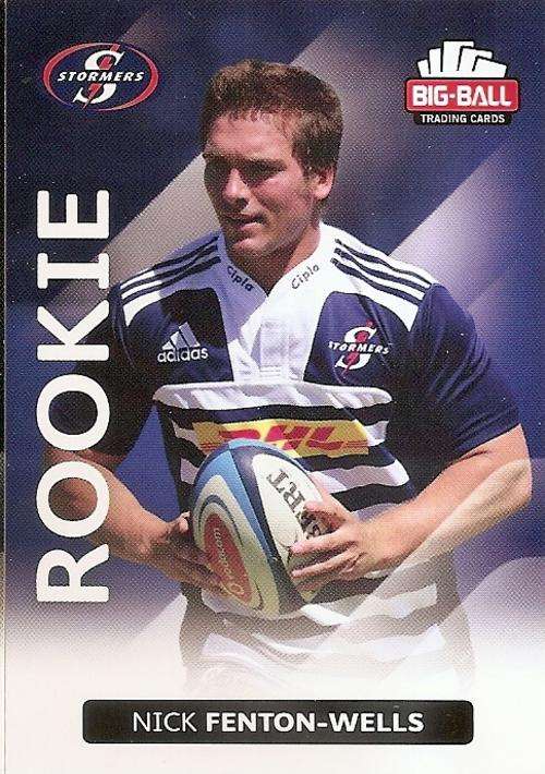 NICK FENTON-WELLS - BIG BALL RUGBY COLLECTION  2012 - THE STORMERS `ROOKIE` CARD 186