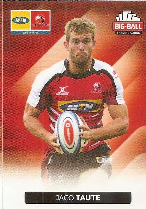 JACO TAUTE - BIG BALL RUGBY COLLECTION  2012 - THE LIONS BASE CARD 129