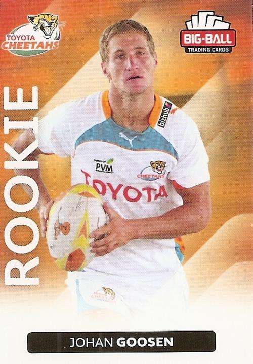 JOHANN GOOSEN - BIG BALL RUGBY COLLECTION  2012 -THE CHEETHAS `ROOKIE` CARD 074