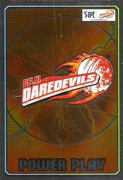 CRICKET ATTAX IPL LEAGUE 2012 - DELHI DAREDEVILS "POWER PLAY" FOIL CARD