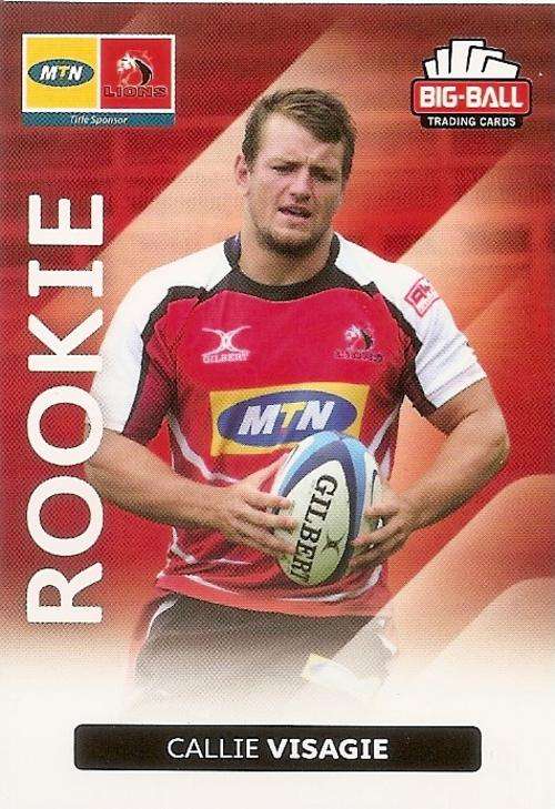 CALLIE VISAGIE - BIG BALL RUGBY COLLECTION  2012 - THE LIONS `ROOKIE` CARD 116