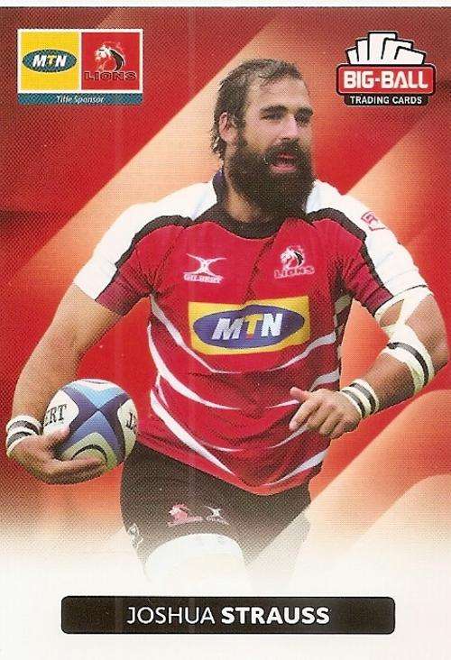 JOSHUA STRAUSS - BIG BALL RUGBY COLLECTION  2012 - THE LIONS BASE CARD 133