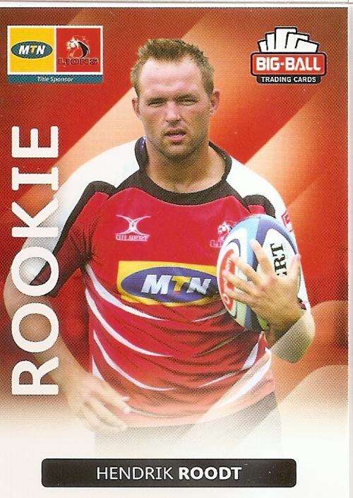 BIG BALL RUGBY COLLECTION  2012 - HENDRIK ROODT `ROOKIE` CARD 127