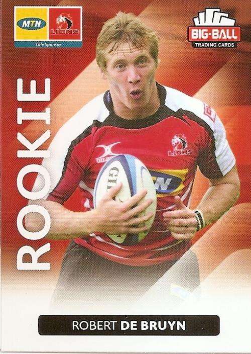 BIG BALL RUGBY COLLECTION  2012 - ROBERT DE BRUYN `ROOKIE` CARD 142