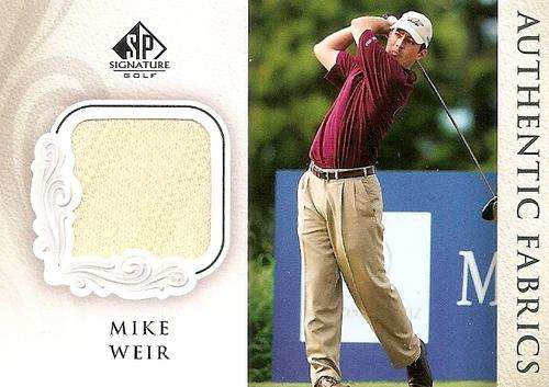MIKE WEIR - `AUTHENTIC FABRICS` CARD - SIGNATURE GOLF by UPPER DECK