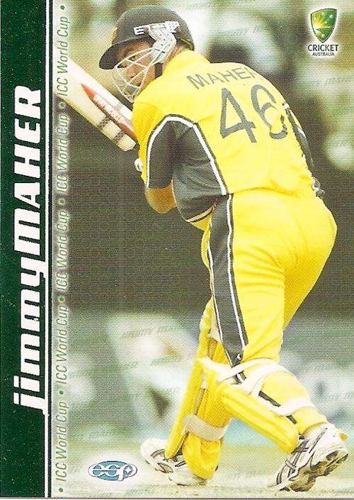 AUSTRALIA "CRICKET" 2003/04 COLLECTION - JIMMY MAHER "WORLD CUP SQUAD" CARD WC13