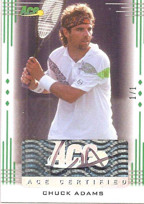 CHUCK ADAMS - LEAF ACE AUTHENTIC TENNIS 2013 - UNIQUE ULTRA RARE "CERTIFIED AUTOGRAPH" CARD 1 of 1