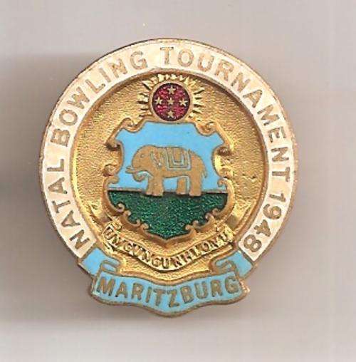 NATAL BOWLING TOURNAMENT 1948 MARITZBURG - LAPEL BADGE