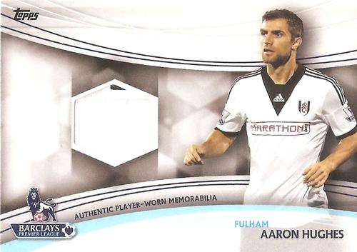 AARON HUGHES - TOPPS `PREMIER GOLD` 2013/14 - AUTHENTIC TWO COLOUR  `WORN MEMORABILIA` CARD JR-AH