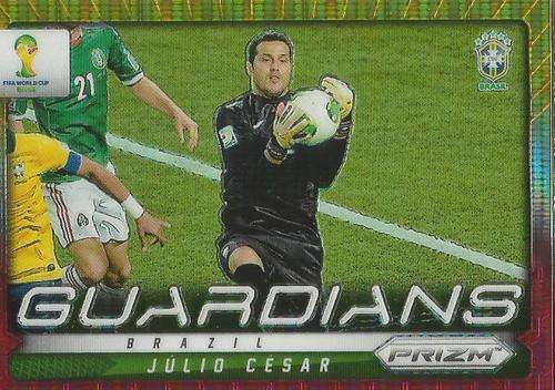 JULIO CESAR - WORLD CUP 2014 PANINI `PRIZM` - YELLOW/RED PULSAR `GUARDIANS` CARD 5