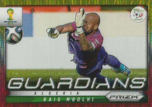 RAIS M`BOLHI - WORLD CUP 2014 PANINI `PRIZM` - YELLOW/RED PULSAR `GUARDIANS` CARD 1