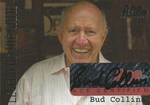 BUD COLLINS - ACE AUTHENTIC "LEGENDS OF THE GAME" 2011 - GENUINE "AUTOGRAPH" CARD