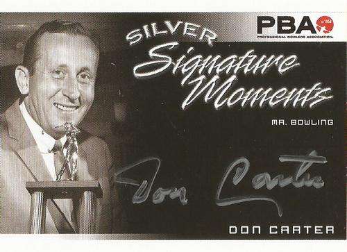 DON CARTER - `RITTENHOUSE PBA TENPIN BOWLING` 2008 - CERTIFIED `SILVER AUTOGRAPH` 48 of 50