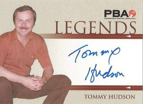 TOMMY HUDSON - `RITTENHOUSE PBA TENPIN BOWLING` 2008 - CERTIFIED `LEGENDS AUTOGRAPH` TRADING CARD