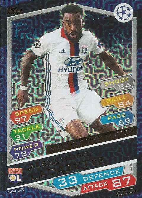 ALEX LACAZETTE - CHAMPIONS LEAGUE 2016/17 -GOLD  "MAN of the MATCH" FOIL TRADING CARD