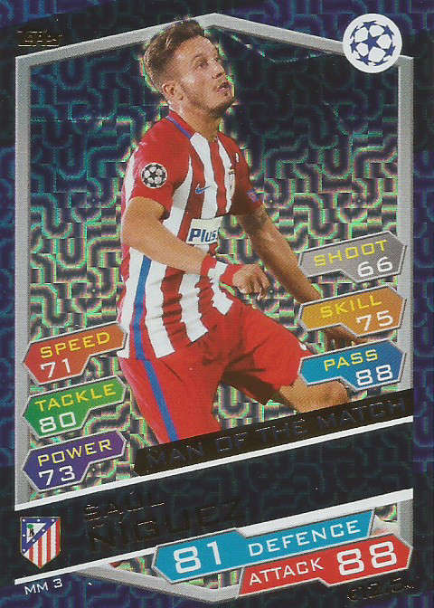 SAUL NIGUEZ - CHAMPIONS LEAGUE 2016/17 -  "MAN of the MATCH" FOIL TRADING CARD
