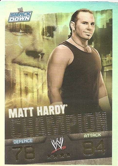 MATT HARDY - WWE WRESTLING - `TOPPS SLAM ATTAX EVOLUTION`  2010 - `CHAMPION`  FOIL TRADING CARD