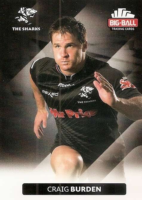 CRAIG BURDEN - BIG BALL RUGBY COLLECTION  2012 - THE SHARKS BASE CARD 215