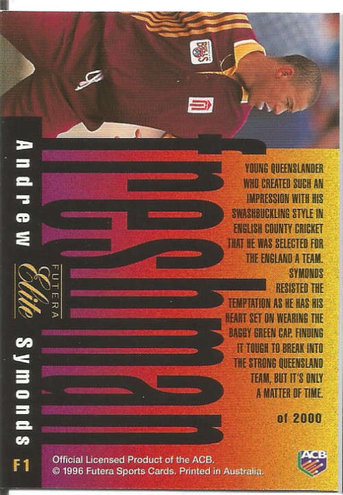 ANDREW SYMONDS - 96 FUTERA CRICKET PREMIUM ELITE COLLECTION  - "RARE" "FRESHMAN" CARD F1 -UNUMBERED