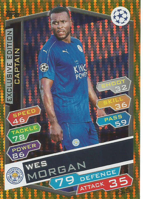 WES MORGAN - CHAMPIONS LEAGUE 2016/17 - GOLD "EXCLUSIVE EDITION" TRADING CARD S6