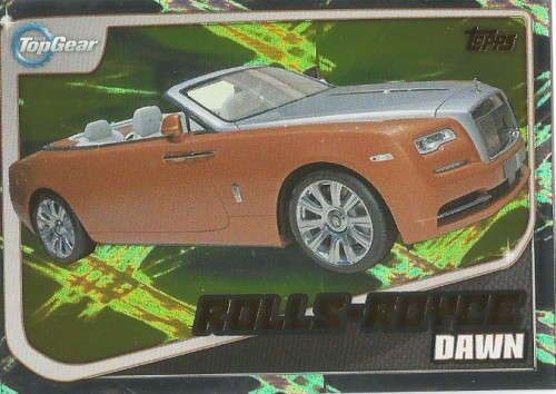 TOP GEAR `TURBO ATTAX 2016/17` - ROLLS-ROICE DAWN  `GOLD FOIL` TRADING CARD 231