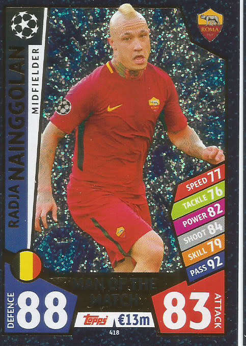 RADJA NAINGGOLAN - TOPPS CHAMPIONS LEAGUE 2017/18 -  "MAN of the MATCH" FOIL  TRADING CARD 418