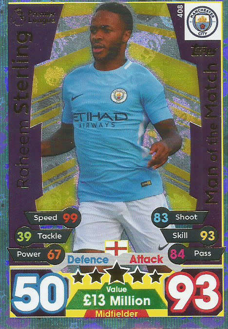 RAHEEM STERLING  - MATCH ATTAX 2017/18 - GOLD "MAN of the MATCH" TRADING CARD 408
