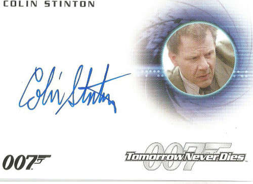 COLIN STINTON "JAMES BOND "TOMORROW NEVER DIES"  - CERTIFIED "AUTOGRAPH " TRADING CARD A239