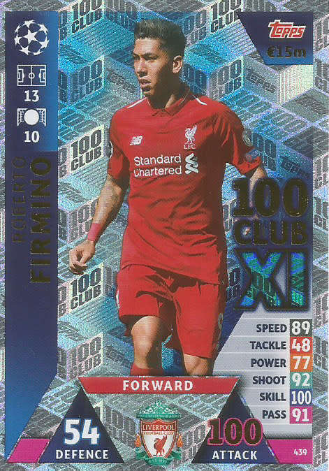 ROBERTO FIRMINO - CHAMPIONS LEAGUE 2018/19 -  `CLUB 100` FOIL TRADING CARD 439