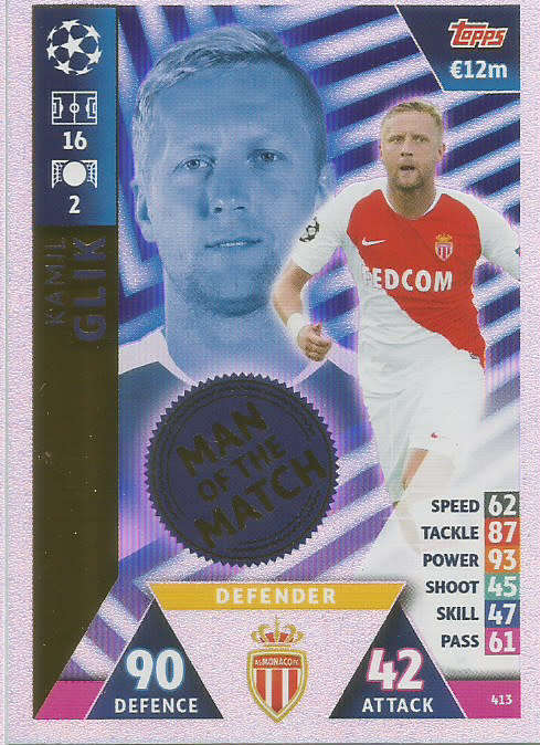 KAMIL GLIK - CHAMPIONS LEAGUE 2018/19 -  "MAN of the MATCH" FOIL TRADING CARD 413