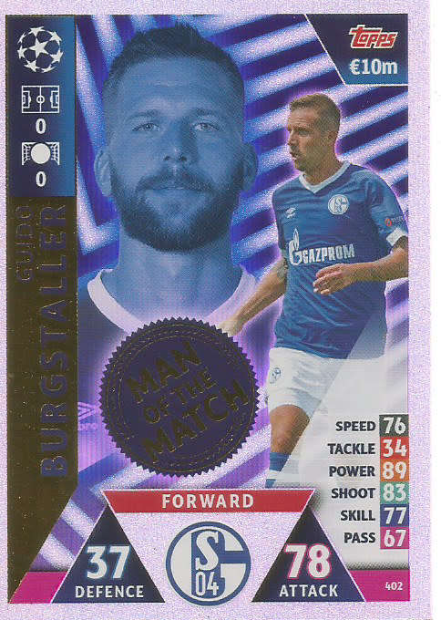 GUIDO BURGSTALLER - CHAMPIONS LEAGUE 2018/19 -  "MAN of the MATCH" FOIL TRADING CARD 402