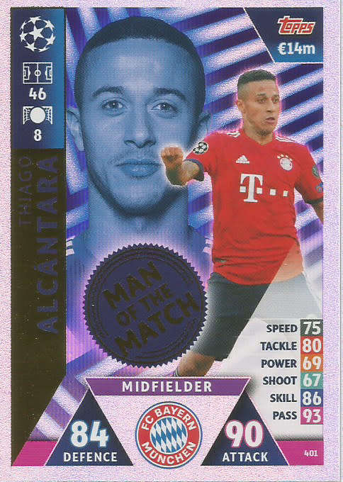 THIAGO ALCANTARA - CHAMPIONS LEAGUE 2018/19 -  "MAN of the MATCH" FOIL TRADING CARD 401