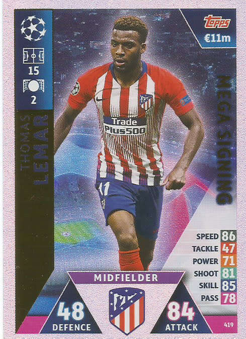 THOMAS LEMAR - CHAMPIONS LEAGUE 2018/19 -  "MEGA SIGNING" FOIL TRADING CARD 419