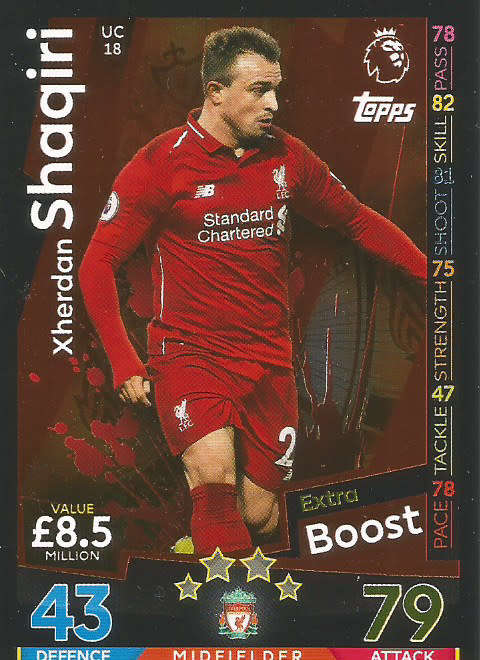 XHERDAN SHAQIRI - MATCH ATTAX EXTRA 2019 - BRONZE "EXTRA BOOST" TRADING CARD UC18